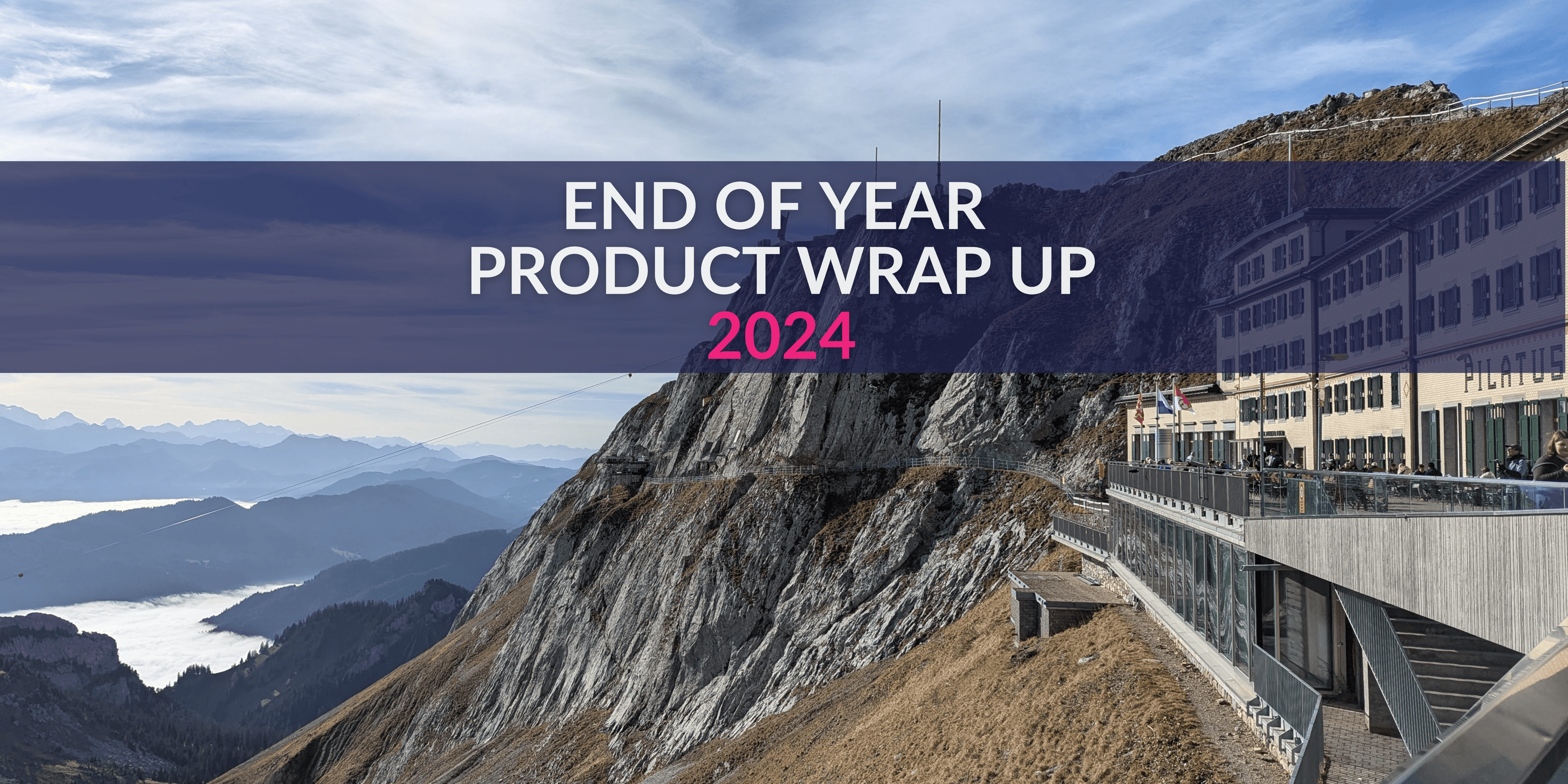 End Of Year Product Wrap Up 2024 preview image